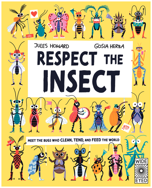 Respect the Insect - Jules Howard