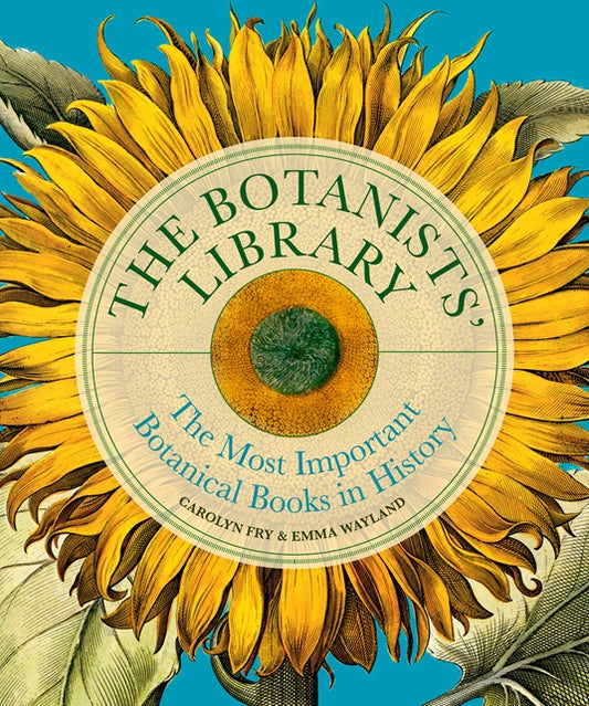 The Botanists' Library The most important botanical books in history