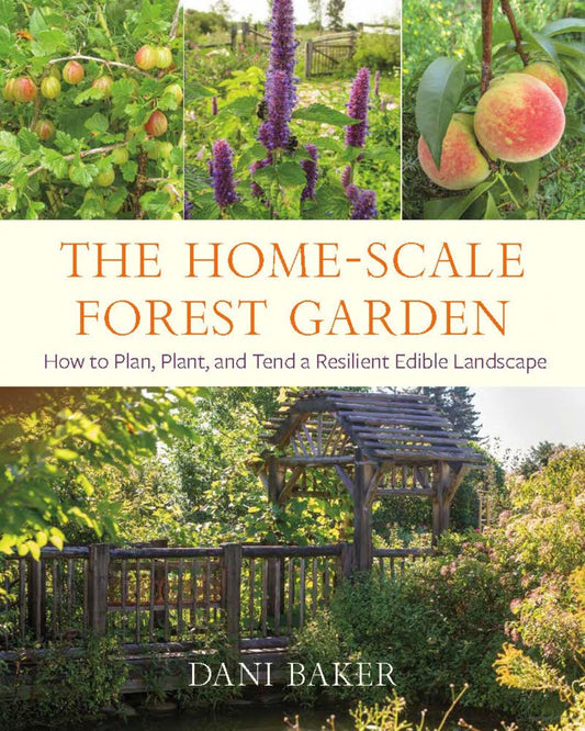 The Home Scale Forest Garden