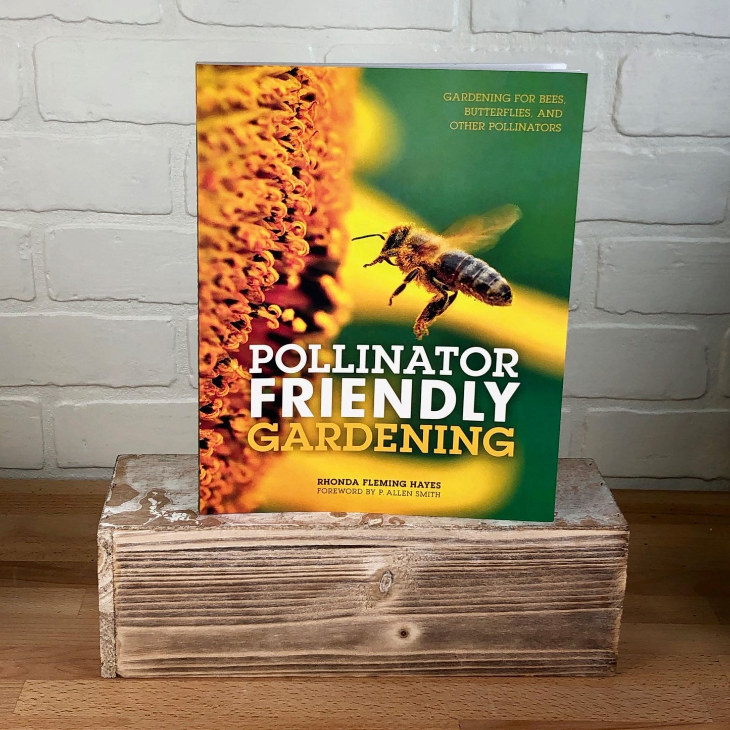 Pollinator Friendly Gardening - Rhonda Fleming Hayes