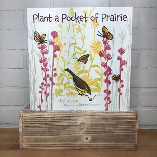 Plant a Pocket of Prairie - Phyllis Root