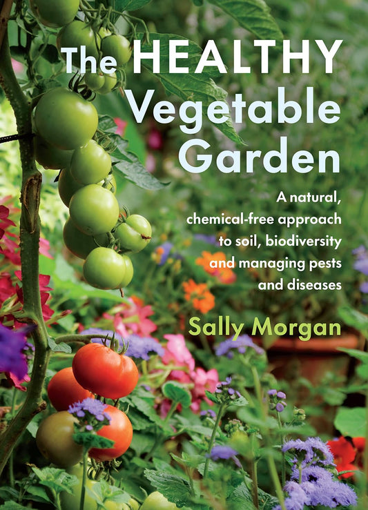 The Healthy Vegetable Gardener